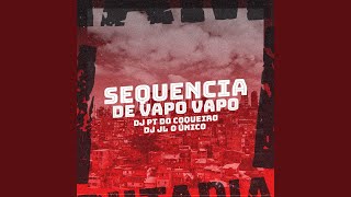 Sequência de Vapo Vapo [upl. by Chatav610]