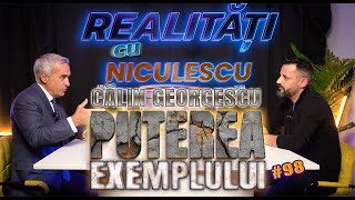 Călin Georgescu  PUTEREA EXEMPLULUI  Realități cu Niculescu 98 [upl. by Attiuqram]