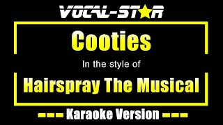 Cooties Karaoke  Hairspray The Musical Karaoke Version [upl. by Hafirahs]