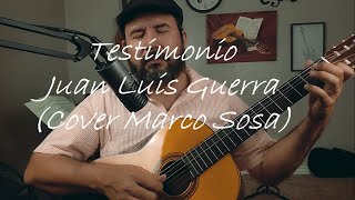 Testimonio Juan Luis Guerra Cover Marco Sosa [upl. by Ymar335]