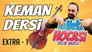 KEMAN DERSİ EXTRA 1 BÖLÜM  MÜZİK HOCASI [upl. by Koran]