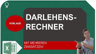 Darlehensrechner I Annuitätenrechner I Mit mehreren Zinssätzen I Excelpedia [upl. by Ashleigh]