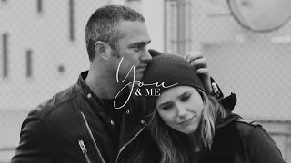 Kelly Severide amp Erin Lindsay  You amp Me [upl. by Dowzall]