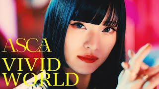 ASCA「VIVID WORLD」Music Video [upl. by Lednek]