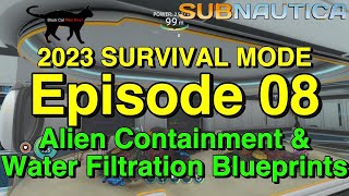 Subnautica 2023 Survival Playthrough Episode 08 Alien Containment amp Water Filtration Blueprints [upl. by Aisatan690]