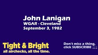 John Lanigan  WGAR Cleveland  September 1982  Unscoped  Radio Aircheck [upl. by Hirasuna865]