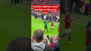 Anthony Martial waves goodbye to Manchester United fans [upl. by Airpac]