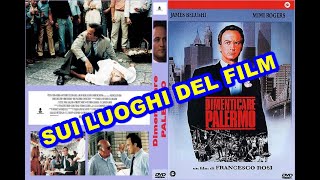 FILM GIRATI A PALERMO  Dimenticare Palermo  33 anni dopo [upl. by Kial]