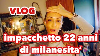 vlog IMPACCHETTANDO 22 ANNI DI MILANESITA [upl. by Syman925]