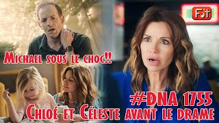 DNA 1755 Alex libère Michael suffocant Chloé et Céleste se retrouvent en dange  Résumés [upl. by Carolee]