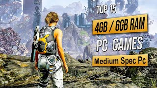 Top 15 Best Mid Spec Pc Games For 4GB RAM  6GB RAM  2GB VRAM 2024 [upl. by Nanreh357]