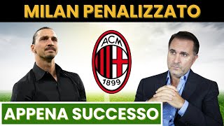 CLAMOROSO MILAN PENALIZZATO PERCHE [upl. by Lasorella]