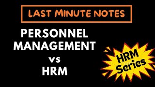 2 PERSONNEL MANAGEMENT vs HRM  Last Minute Notes  HRM Series  Rishu Udit [upl. by Briano678]