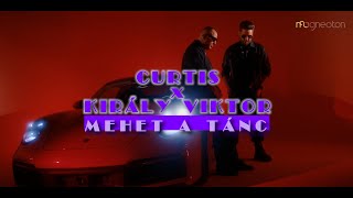 Curtis x Király Viktor  Mehet a tánc Official Music Video [upl. by Malynda]