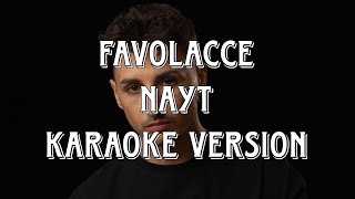 Nayt  Favolacce Karaoke Version [upl. by Laux601]