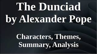 The Dunciad by Alexander Pope  Characters Themes Summary Analysis [upl. by Sapphira497]