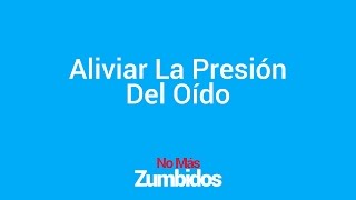 Como Aliviar La Presión Del Oído  Remedios Caseros  porque se siente presion en los oidos [upl. by Sorcha518]