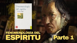 La Fenomenología del espíritu de Hegel  Resumen Parte 1 [upl. by Jarlathus252]