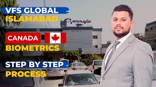 Canada Biometrics Process in Pakistan  Canada Embassy Islamabad  VFS Global Islamabad [upl. by Ybreh]