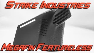 Strike Industries Megafin Featureless Grip Review [upl. by Harvison]