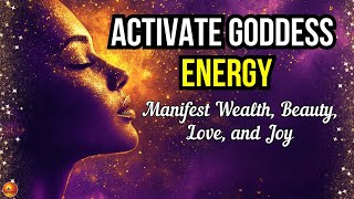 Manifest Wealth Beauty Love and Joy  Goddess Energy Sleep Affirmations [upl. by Shandra532]