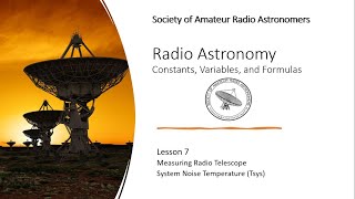 Radio Astronomy Formulas Lesson 7  Measuring System Noise Temperature Tsys [upl. by Dave631]