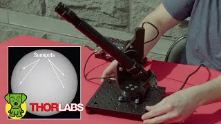 Build a Solar Imaging Telescope with Tracking Capability  Thorlabs Insights [upl. by Lorimer]