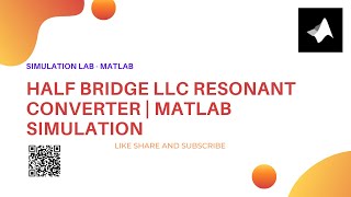 Half Bridge LLC resonant Converter  Download Simulation File [upl. by Annawaj42]