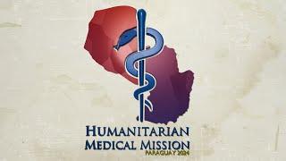 Humanitarian Medical Mission Paraguay2024 [upl. by Hiett614]