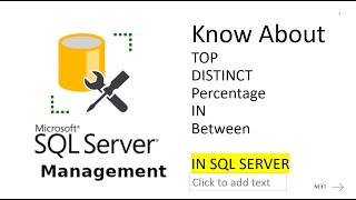 Know More About Between In Top Percentage and Distinct In SQL SERVER [upl. by Dusa444]