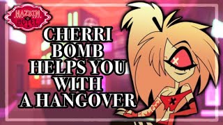 Cherri Bomb Helps While Youre HungoverCherri Bomb x ListenerASMR [upl. by Nywrad329]