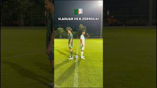 Houssem Aouar VS Ramiz Zerrouki  ⚽️🇩🇿 football algerie viralvideo challenge [upl. by Kcub]