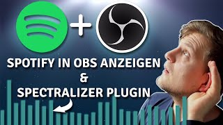 Spotify in OBS einbinden und anzeigen  Spectralizer Plugin für OBS [upl. by Eenahc]