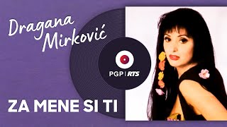 Dragana Mirković  Za mene si ti  Audio 1994 HD [upl. by Mitzi715]