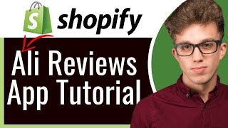 How to Use Ali Reviews App for Product Reviews on Shopify 2024 [upl. by Eahsed]