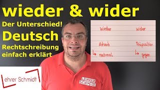 wieder und wider  Das ist der Unterschied  Deutsch  Rechtschreibung  Lehrerschmidt [upl. by Adelia]