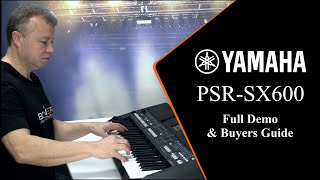 Yamaha PSR SX600 Review amp InDepth Buyers Guide [upl. by Bellis668]