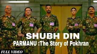 Shubh Din  Full Video  Parmanu  John Abraham Keerthi amp Jyotica SachinJigar  Bollywood Song Dj [upl. by Ayyidas195]