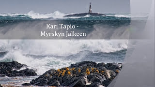 Kari Tapio  Myrskyn jälkeen  tekstitys HQ [upl. by Slemmer]