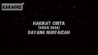 Dayang Nurfaizah  Hakikat Cinta Versi 2024 Karaoke [upl. by Wagner]