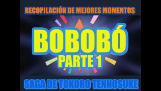 Mejores Momentos BOBOBÓ parte 1Saga de Tokoro Tennosuke [upl. by Ellinet]