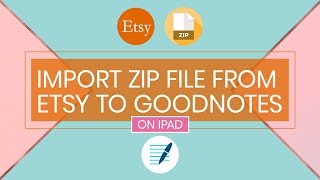 How to Import Zip Files from Etsy to Goodnotes using an iPad [upl. by Audry]