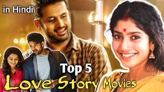 Top 5 LOVE STORY Movies in Hindi  South ki Sabse Best Love Story Movies Hindi Dubbed [upl. by Einner]