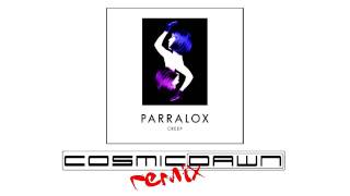 Parralox  Creep Cosmic Dawn Remix Edit [upl. by Rede]