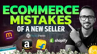 Biggest Mistakes I Made as a New Ecommerce Seller on Amazon amp Flipkart  Ecommerce Business [upl. by Eylsel200]