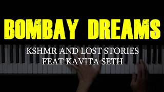 Bombay Dreams  KSHMR  Piano Solo [upl. by Nalehp367]