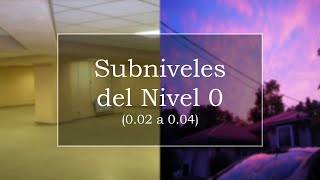 Subniveles del Nivel 0  Parte 1  002 a 004  Fandom [upl. by Nimad]