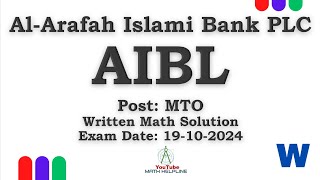 AlArafah Islami Bank PLC AIBLPost MTOWritten Math Solution Exam Date 19102024 [upl. by Ettennod613]