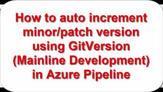 Use GitVersion Mainline development mode for semantic versioning in Azure DevOps using Git Hooks [upl. by Bradman]