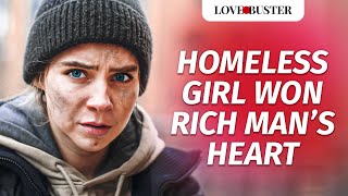 HOMELESS GIRL WON RICH MAN’S HEART  LoveBusterShow [upl. by Tyrone]